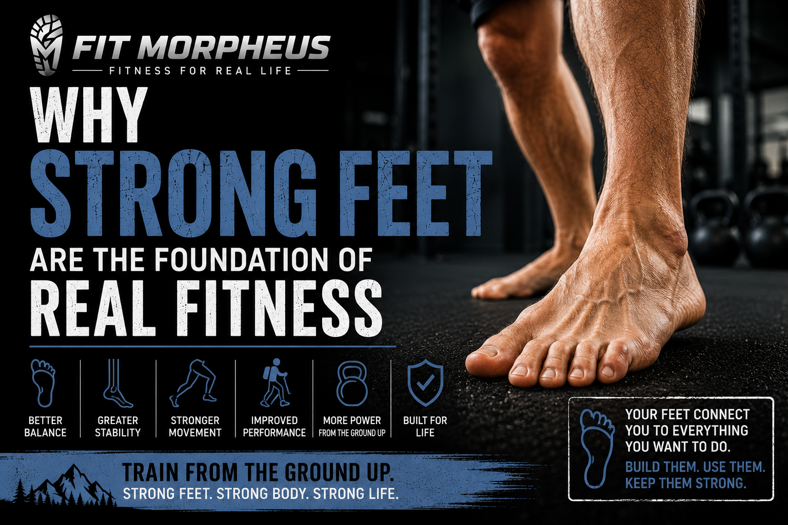 Fit Morpheus strong feet guide featuring barefoot training in a gym, focused on balance, stability, movement, performance, and building strength from the ground up.